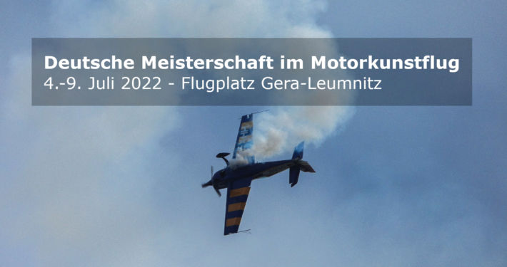 Deutsche Meisterschaft im Motorkunstflug 2022